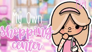 My Own Shopping Center in Toca Boca🛍✨️ Part 1 Cosmetics Store💅🏻 [aesthetic video]