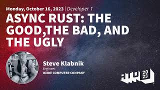 Async Rust: the good, the bad, and the ugly - Steve Klabnik