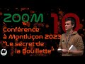 Ep 10 confrence  montluon le secret de la bouillette