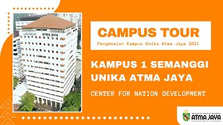 Campus Tour UAJ - Kampus 1 Semanggi (Center for Nation Development)