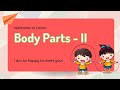 Body Parts - II |Body Parts in English| Parts of the human body for kids| Cute Chutties