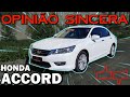 Honda Accord V6 - Um carro de luxo a preço de popular zero km! Detalhes, preço, problemas, consumo