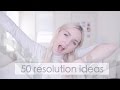 50 New Years Resolution Ideas for 2017