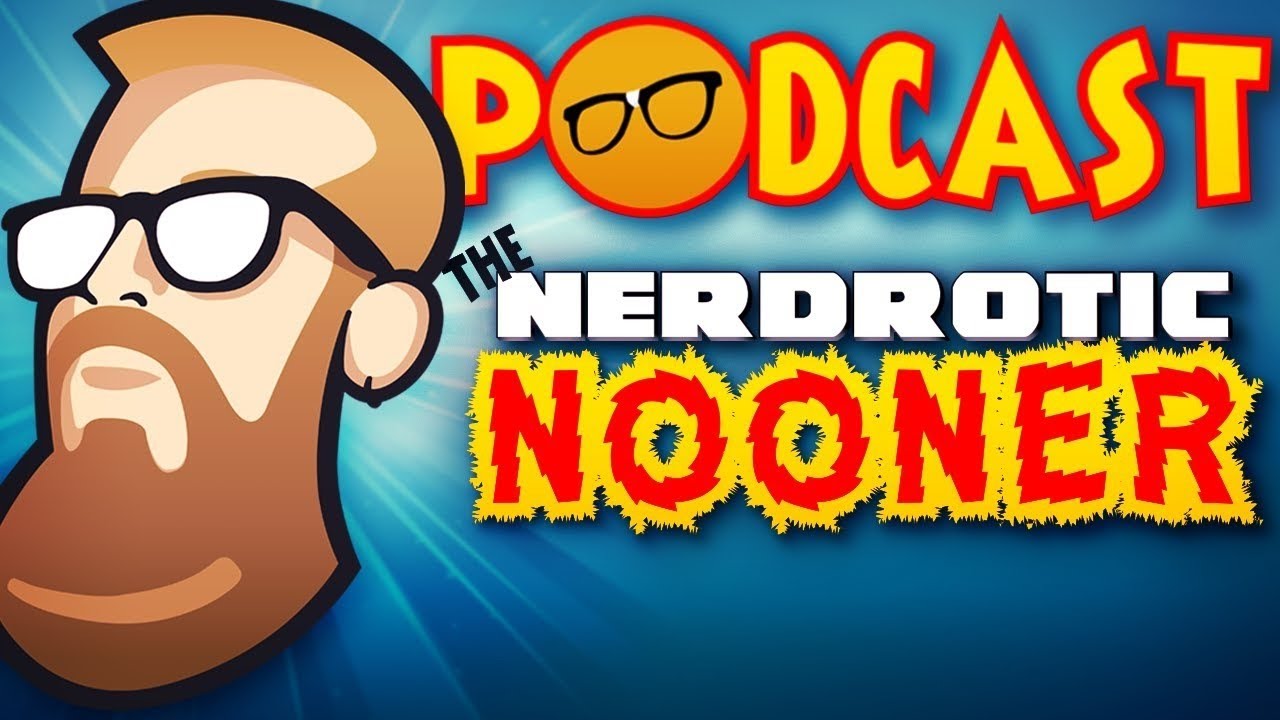 Nerdrotic Nooner SPECIAL | FNT Vegas Preshow