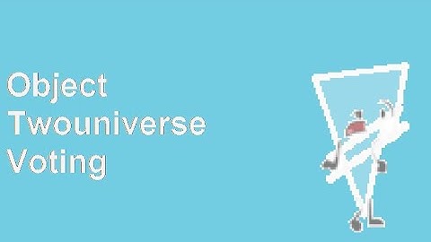 Object Twouniverse voting 12