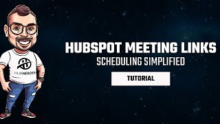 HubSpot Tutorial: Simplify Scheduling with HubSpot Meeting Links