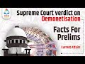 Supreme Court Verdict on Demonetization I Facts for Prelims I Nikhil Saini #currentaffairs
