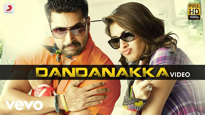 Romeo Juliet - Dandanakka Video | Jayam Ravi, Hans...