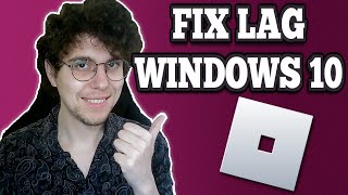 How To Fix Roblox Lag On Windows 10