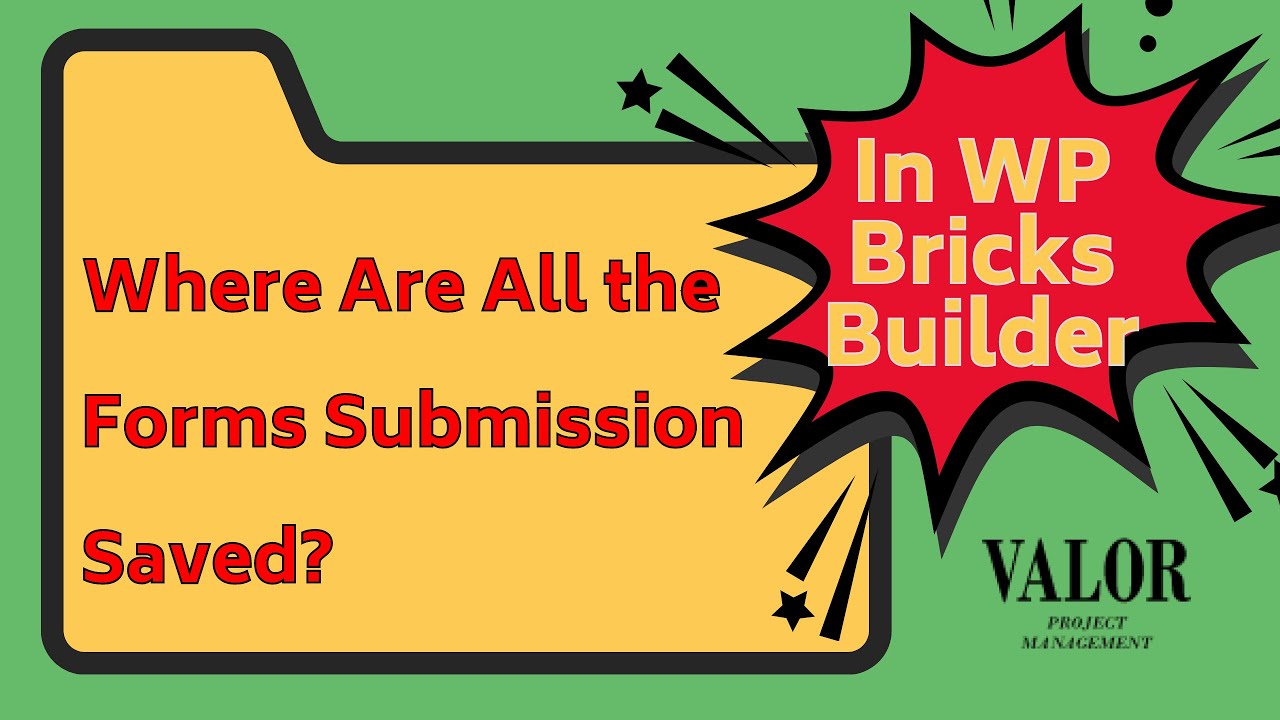 Troubleshoot Bricks Builder Wordpress Native Form - Where Are All the Forms Submission Saved