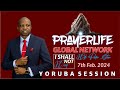 Prayerlife global network  yoruba session  i shall not want  7th feb 2024