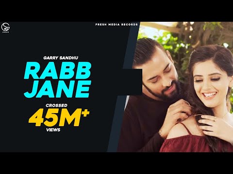 RABB JANE | Garry Sandhu ( Full Video Song ) | Johny Vick & Vee | #PunjabiSong