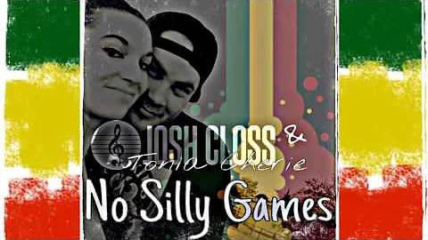 Josh Closs Ft. Tonia Cherie - No Silly Games