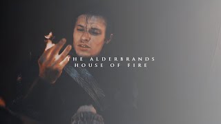The Alderbrands - House Of Fire