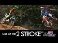 Tale Of The 2 Stroke 2.0 presented by Boyesen / Scotty Clark & Tyler Wozney (MXPTV)