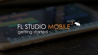 Miniatura del video "FL STUDIO MOBILE | Getting Started"