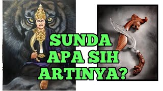 SEJARAH DAN ARTI KATA SUNDA