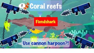 The Fishercat-Use Cannon Harpoon to catch the Fiendshark in Coral reefs?!