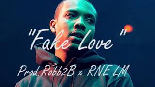 [SOLD] "Fake Love Pt. 2" - G Herbo x Lil Bibby x Meek Mill Type Beat (Prod. Robb2B x RNE LM) chords