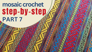 PART 7. Mosaic crochet blanket pattern for beginners step-by-step MOSAIC IN MARRAKESH