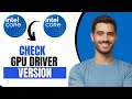How To Check GPU Driver Version (Best Method)