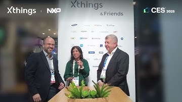 CES 2025 Xthings & Friends Series: NXP Semiconductors