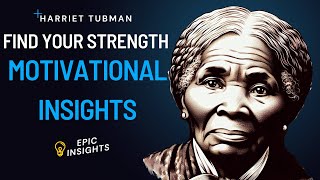 Harriet Tubman's SHOCKING Life Lessons to Find Your Inner Strength | Best Motivation Video |