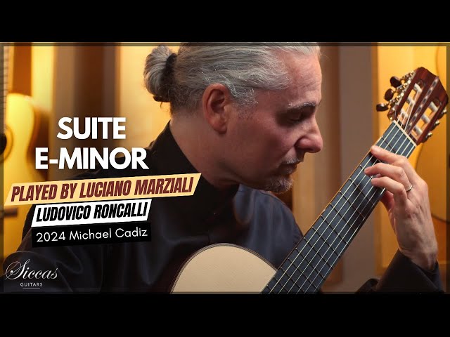Luciano Marziali plays Suite e-minor by Ludovico Roncalli on a 2024 Michael Cadiz Classical Guitar