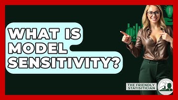 What Is Model Sensitivity? - The Friendly Statistician
