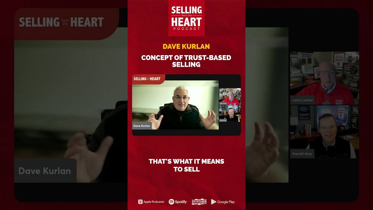Concept of Trust-Based Selling featuring Dave Kurlan | Clip #2 Concept of Trust-Based Selling featuring Dave Kurlan | Clip #2