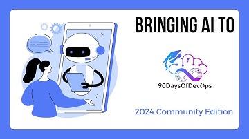 Bringing AI to #90DaysOfDevOps 2024 Community Edition