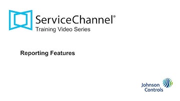 Service Channel Training Part 3: Reporting Features