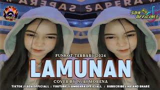 Download lagu FUNKOT VIRAL TIKTOK - LAMUNAN || BY NURI MORENA