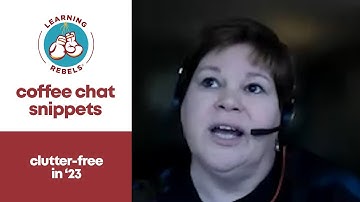 Building a Habit of Continuous Learning: Clutter-Free in 