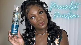 BATH & BODY WORKS MOONLIT MARTINI 🍸 FINE FRAGRANCE MIST REVIEW AND THOUGHTS 🤔