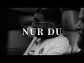 LUNE ft. SAMRA - NUR DU (Slowed & Reverb)