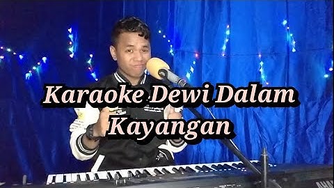 KARAOKE Dewi Dalam Kayangan Fersi Fandy