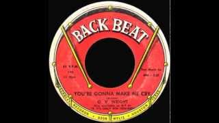O. V. Wright - You're Gonna Make Me Cry 1965 chords