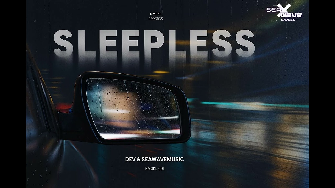 Watch Dev & Seawavemusic - Sleepless on YouTube Watch Dev & Seawavemusic - Sleepless on YouTube