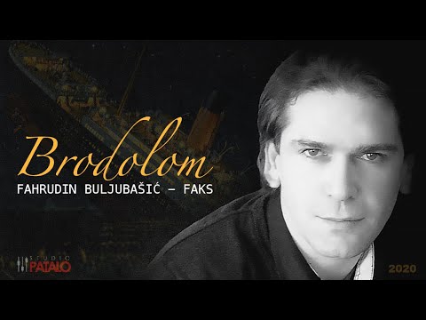 Fahrudin Buljubasic Faks   Brodolom Official Audio 2020