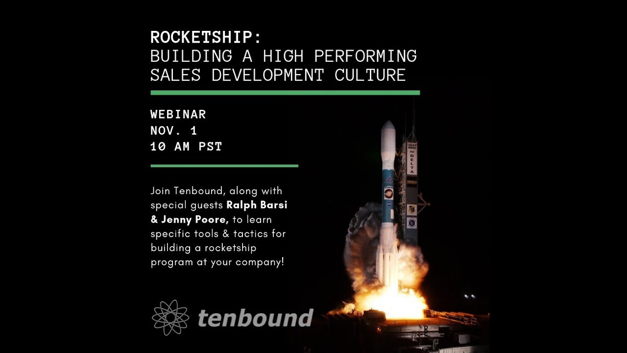 Rocketship Building A High Performing Sales Development Culture Tenbound 