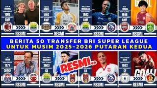 Recap 50 Transfers Bri Super League Second Round Persib  Persija  Arema  Persebaya