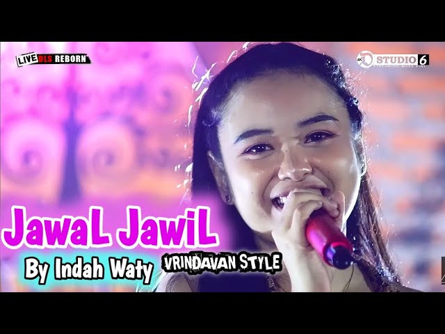 JAWAL JAWIL - INDAH WATY - VERSION DLS MUSIK ' VRINDAVAN STYLE class=