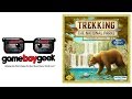 Trekking the National Parks (2nd ed.)  Preview with the Game Boy Geek