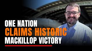 One Nation Claims Historic MacKillop Victory