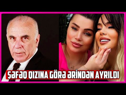 Xalq artisti Ramiz Novruzun qızı Şəfəq qızına görə ərindən ayrıldı