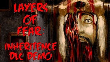 Layers of Fear: Inheritance DLC Demo - Live from RTX 2016!