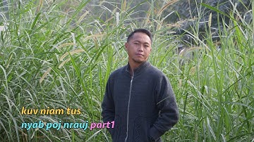 Kuv niam tus nyab poj nrauj part1 12/09/2025