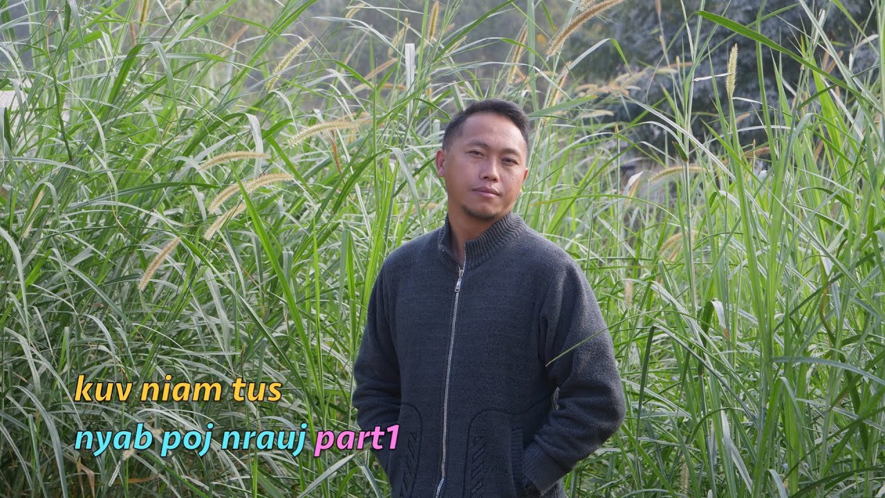 Kuv niam tus nyab poj nrauj part1 12/09/2025