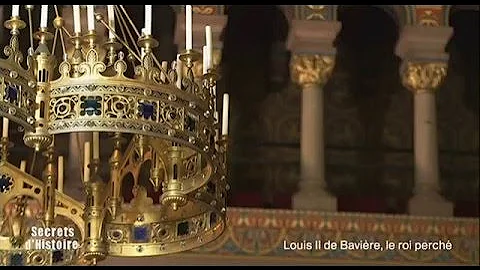 Secrets d'Histoire - Louis II de Bavière, le roi perché - Parsifal au château de Neuschwanstein